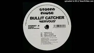 Bullit Catcher – Next Door