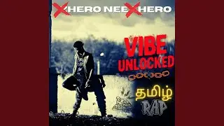 Hero Nee Hero (Motivational Tamil Rap)