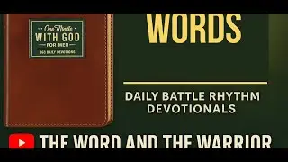 Daily Christian Devotional l Words l The Word and The Warrior