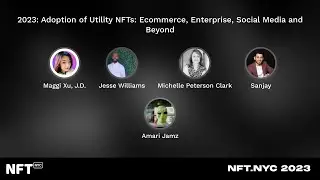 2023: Adoption of Utility NFTs: Ecommerce, Enterprise, Social Media and Beyond - at NFT.NYC 2023