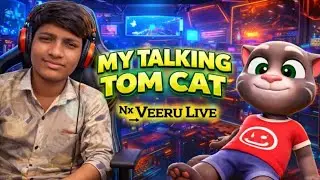 My tom cat talking playing Live streaming of NX VEERU LIVE