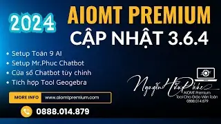 AIOMT Premium 3.6.4-Chatbot n&acirc;ng cao v&agrave; t&iacute;ch hợp Geogebra Thầy Ch&iacute;n Em