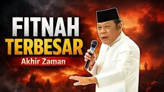 Fitnah Terbesar Akhir Zaman: Kisah Turunnya Dajjal | KH Zainuddin MZ