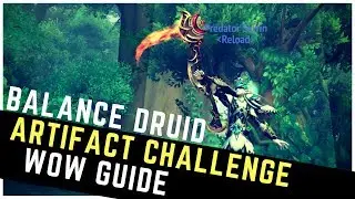 Thwarting the Twins | A Challenging Look Achievement | Guide Artifact Appearance [BALANCE DRUID]