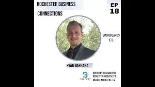 The most beautiful digital signs on earth w/Evan Gargana of Scoreboards ETC