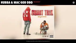 Hubba & Mac God Dbo - No Diddy (Official Audio)