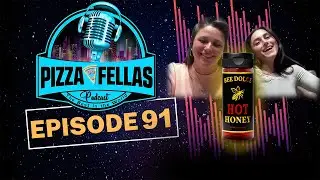 PizzaFellas Podcast | Episode #91 - Bee Dolce Hot Honey