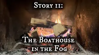 Short Scary Story 11 The Boathouse In The Fog Haunted Lake Spooky Stories By Campfire