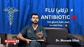 Flu Mein Antibiotics? Yeh Ghalti Aap Ki Jaan Le Sakti Hai ⚠️ 