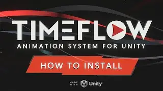 Tutorial 01 - How To Install (Timeflow Animation System for Unity)