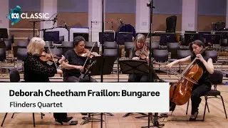 Flinders Quartet perform Deborah Cheetham Fraillon's Bungaree