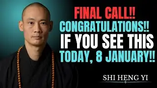 8 January 2026 Is NOT a Normal Day &mdash; GOD Said CONGRATULATIONS If You See This | Shi Heng Yi