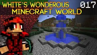 Minecraft: White's Wonderous Minecraft World - 017 - Invisible Zombie?!?!