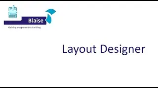 Blaise 5 Layout Designer