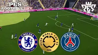 Chelsea vs PSG - FIFA Club World Cup Final 2025 | Football Life PES Gameplay Highlights