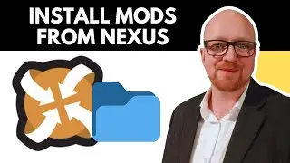 How to Install Mods from Nexus Mods &ndash; Easy Step-by-Step Guide (2025)