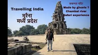 Morena, Madhya Pradesh || Temple made by ghosts? Chambal river safari experience
