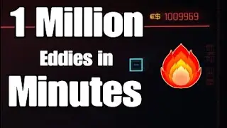 CYBERPUNK 2077 Million Eddies in minutes - fastest money method