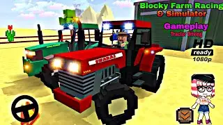 Blocky Farm Racing & Simulator Gameplay walkthrough android iOS Tractor combine Driver game farmers