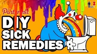DIY SICK REMEDIES - Pinterest Cures - Man Vs Pin #94
