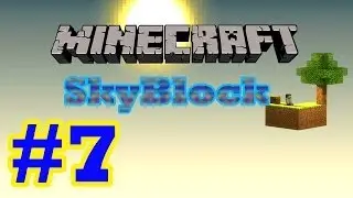 Minecraft прохождение хард, карты SkyBlock (IvanXS и Бородатый Джек) #7
