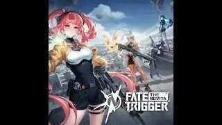 Fate Trigger: The Novita - Anime Action Meets Battle Royale!