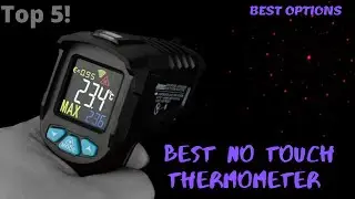 ✅ 5 Best No Touch Thermometer | Adults & Kids NO Touch Forehead Thermometer