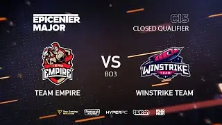 Team Empire vs Winstrike Team, EPICENTER Major 2019 CIS Closed Quals , bo3, game 2 [Smile & Mael]
