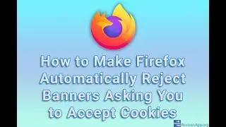 How to Make Firefox Automatically Reject Banners Asking You to Accept Cookies