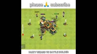 battle builder vs 18x party wizard clash of clan #shorts #cocshorts #coc