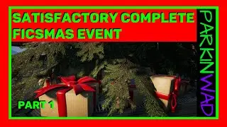Satisfactory FICSMAS Event Fresh Start in Update 5 (Part 1)