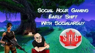 Fortnite Season 3 Hype | Early | Social Hour Gaming | Socialhrguy| Fortnite FPS | Best Fornite Kills