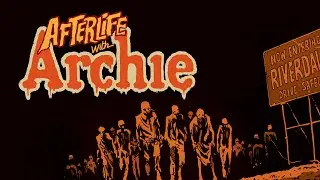Afterlife with Archie | Comic series review