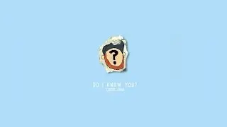 Ezekiel Judah - Do I Know You?