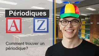 P&eacute;riodiques A &agrave; Z : Comment trouver un article rapidement ?