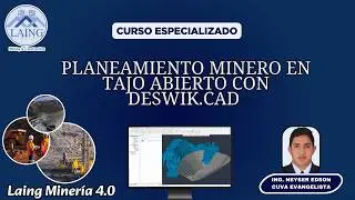 PLANEAMIENTO MINERO EN TAJO ABIERTO CON DESWIK.CAD (VERSI&Oacute;N 2024.2)