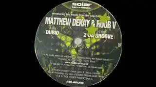 Matthew Dekay & Roob V &lrm;&ndash; 2 Da Groove [HD]