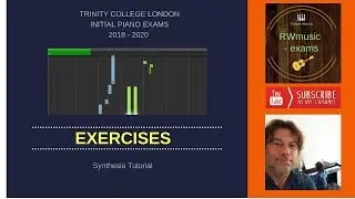 EXERCISES / Initial Piano Exams / 2018 - 2020 / Trinity College London / Synthesia Tutorial