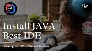 How to Install JAVA IDE