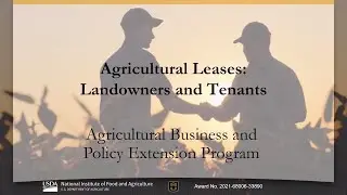 Agricultural Leasing: Landlords and Tenants