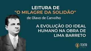Olavo de Carvalho sobre o crescimento humano na obra de Lima Barreto
