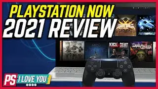 PlayStation Now 2021 Review - PS I Love You XOXO Ep. 98