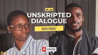 Unskripted Dialogue with Fremz' S1 EP 05 | Nancy John | Fremz'