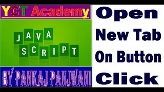 Javascript By Pankaj Panjwani(open new tab on button click)[In Hindi]