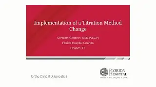 Ortho Clinical Diagnostics - Implementation of a Titration Method Change