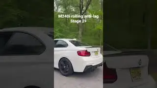 M240i stage 2+ rolling anti-lag