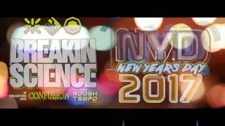 Breakin Science New Years Day 2017 - Sun 1st Jan @ The Coronet (Advert 1)