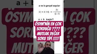 mutlak değer &ouml;sym EN &Ccedil;OK SORDUĞU SORU TİPİ !!! #matematik #maths #yks #kpss