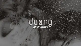 deary - 2000 Miles (Official Visualiser)