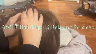 ASMR Hair Play | Relaxing for deep sleep, Unwind with scalp massage 